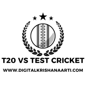 T20 VS TEST CRICKET